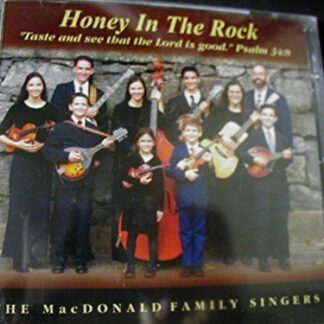 MacDonald Family Singers, The - Honey In The Rock (CD)