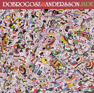 Dobrogosz & Andersson ‎– Jade (CD)