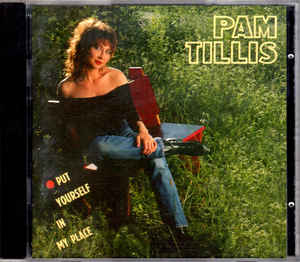Pam Tillis ‎– Put Yourself In My Place (CD)