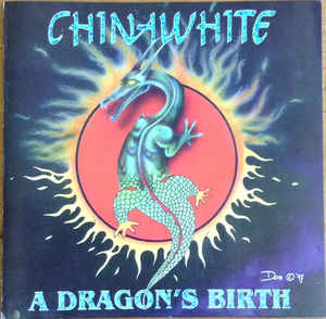Chinawhite ‎– A Dragon's Birth (CD)
