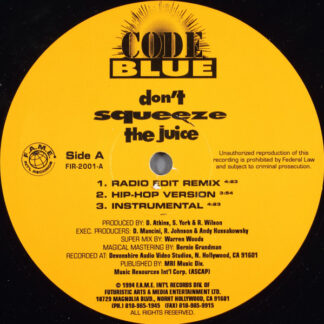 Code Blue ‎– Don't Squeeze The Juice (Vinyl)