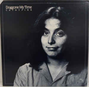 Cathy Fink ‎– Doggone My Time (Vinyl)