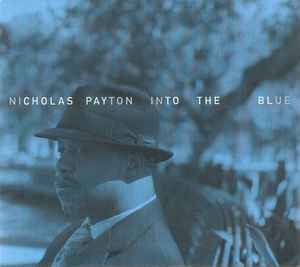 Nicholas Payton ‎– Into The Blue (CD)
