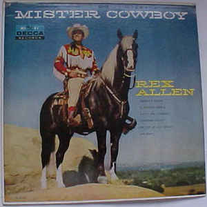 Rex Allen ‎– Mister Cowboy (Vinyl)