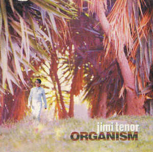 Jimi Tenor ‎– Organism (CD)