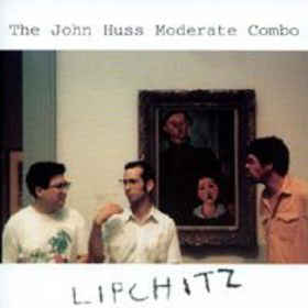 John Huss Moderate Combo, The ‎– Lipchitz (CD)