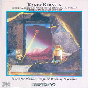 Randy Bernsen ‎– Music For Planets, People & Washing Machines (CD)
