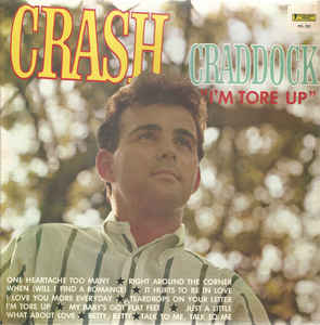 Crash Craddock ‎– I'm Tore Up