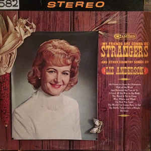 Liz Anderson ‎– (My Friends Are Gonna Be) Strangers And Other Country Hits