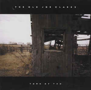 Old Joe Clarks, The ‎– Town Of Ten (CD)