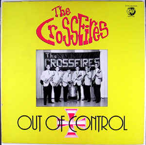 Crossfires, The ‎– Out Of Control
