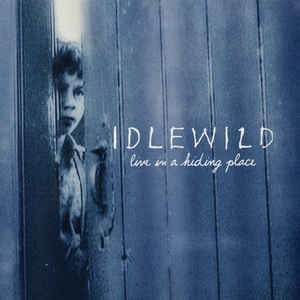 Idlewild ‎– Live In A Hiding Place (CD)