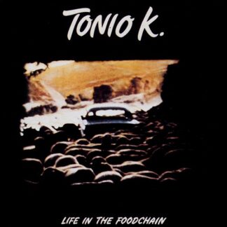 Tonio K. – Life In The Foodchain (CD)