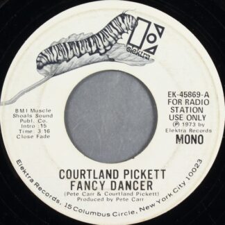 Courtland Pickett – Fancy Dancer (7" Vinyl Promo)