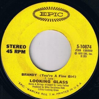 Looking Glass – Brandy (You're A Fine Girl) / One By One (7" Vinyl)