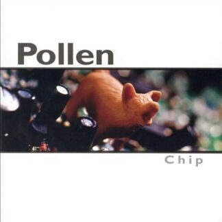 Pollen – Chip (CD)