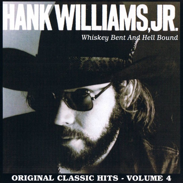 Hank Williams Jr. – Whiskey Bent And Hell Bound (CD)