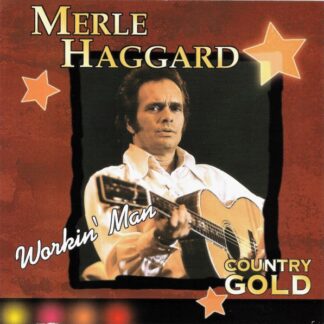 Merle Haggard – Workin' Man (CD)