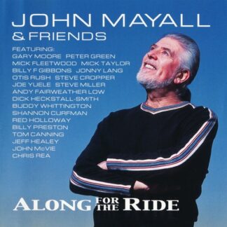 John Mayall & Friends – Along For The Ride (CD)