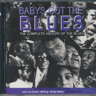 Various – Babys Got The Blues The Complete History Of The Blues (2CD)