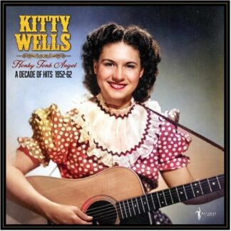 Kitty Wells - Honky Tonk Angel: A Decade Of Hits 1952-62 (Vinyl)