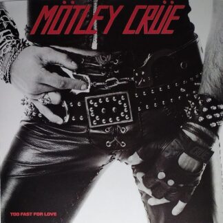 Mötley Crüe – Too Fast For Love (CD)