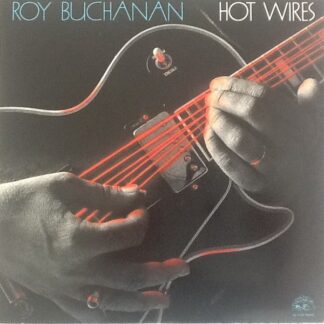 Roy Buchanan – Hot Wires (Vinyl)