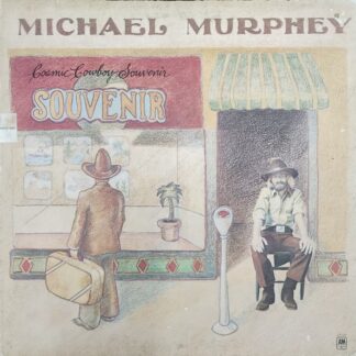 Michael Murphey – Cosmic Cowboy Souvenir (Vinyl)