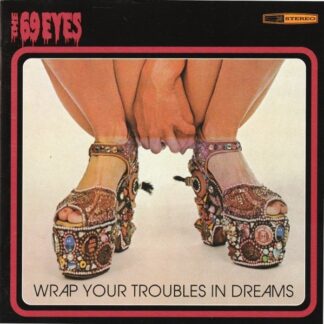 69 Eyes, The– Wrap Your Troubles In Dreams (CD)