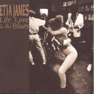 Etta James – Life, Love & the Blues (CD)