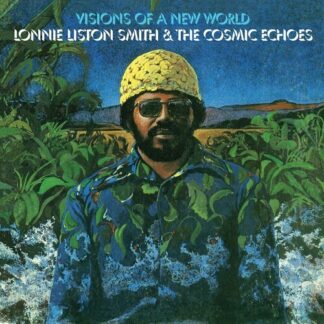 Lonnie Smith Liston & the Cosmic Echoes - Visions Of A New World [Import] (Gatefold LP Jacket, United Kingdom - Import, Vinyl)