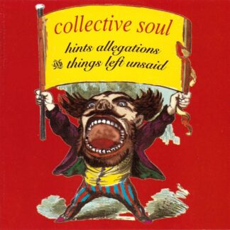 Collective Soul – Hints Allegations And Things Left Unsaid (CD)