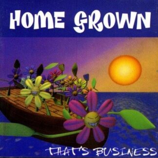 Home Grown – That's Business (CD)