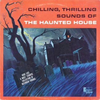 No Artist – Chilling, Thrilling Sounds Of The Haunted House (Vinyl)