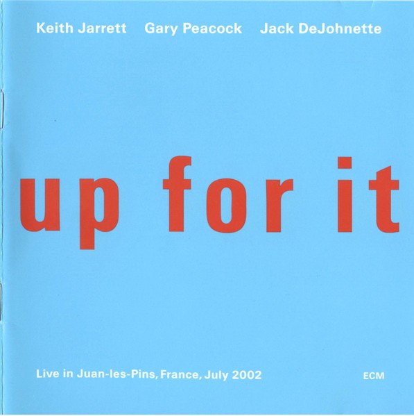 Keith Jarrett / Gary Peacock / Jack DeJohnette – Up For It (CD)
